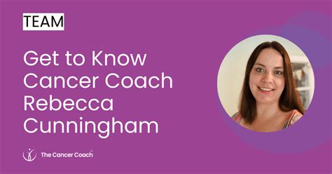 Get To Know Cancer Coach Rebecca Cunningham