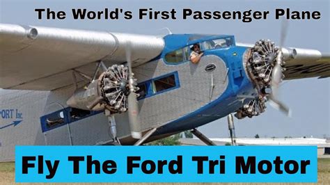 Fly The Ford Tri Motor