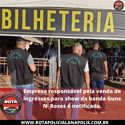 Empresa Respons Vel Pela Venda De Ingressos Para Show Da Banda Guns N