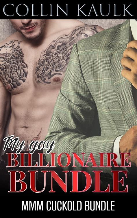 My Gay Billionaire Bundle Mmm Cuckold Bundle Ebook Kaulk Collin Amazon Ca Books