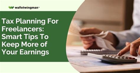 Tax Planning For Freelancers: Tips To Keep More of Your Earnings
