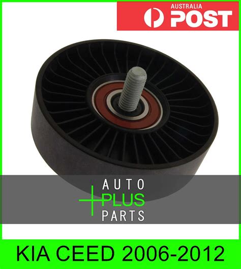 Fits Kia Ceed Engine Belt Pulley Idler Bearing Ebay