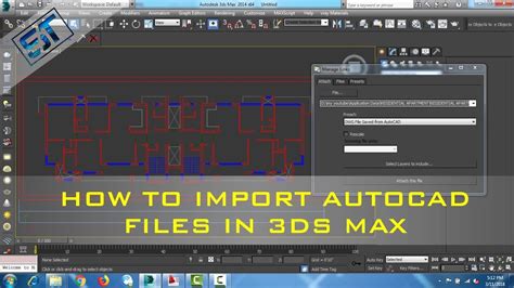 How To Import Autocad File In 3ds Max Import Cad Files In 3ds Max Youtube