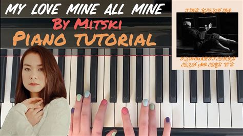 My Love Mine All Mine By Mitski In Depth Piano Tutorial YouTube