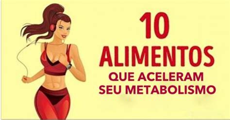 10 alimentos que aceleram o metabolismo e ajudam você a perder peso