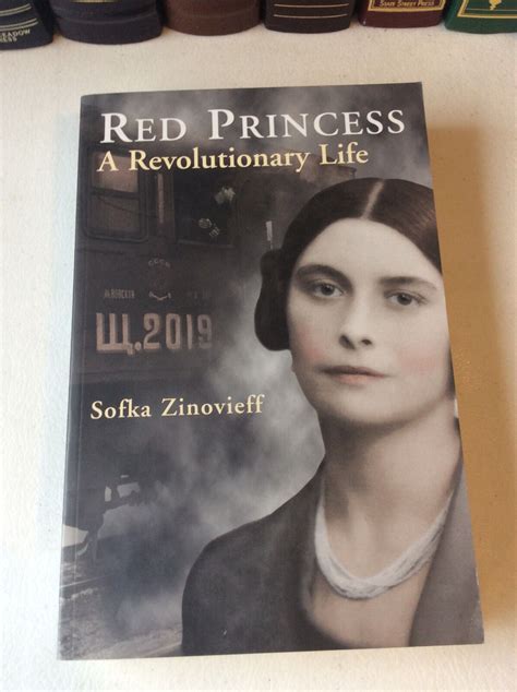 Red Princess A Revolutionary Life By Sofka Zinovieff Ebay