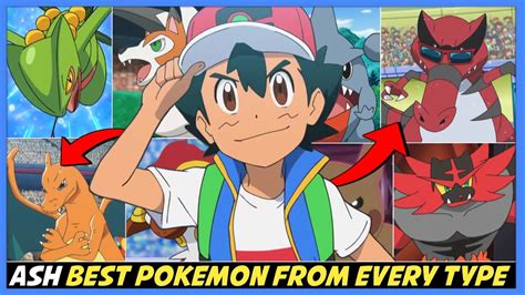 Ash Best Pokemon From Each Type The Best Ash Ketchum Pokémon Of Every Type Pokémon In Hindi