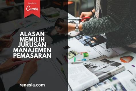 Alasan Memilih Jurusan Manajemen Pemasaran Bagi Yang Bingung