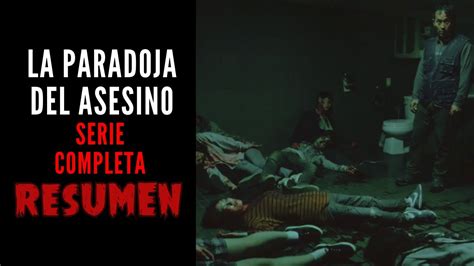 RESUMEN La Paradoja Del Asesino Serie COMPLETA YouTube