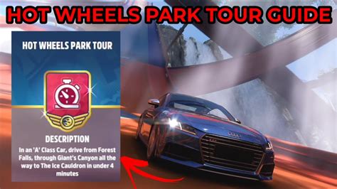 Forza Horizon Hot Wheels DLC Hot Wheels Park Tour Challenge Guide A Class YouTube