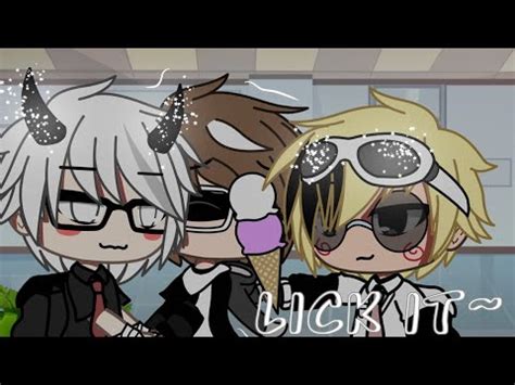 Lick It Gacha Meme Bl Gay Youtube