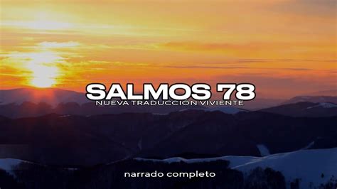 SALMOS 78 Narrado Completo NTV Reflexconvicentearcilalope5407 Dios