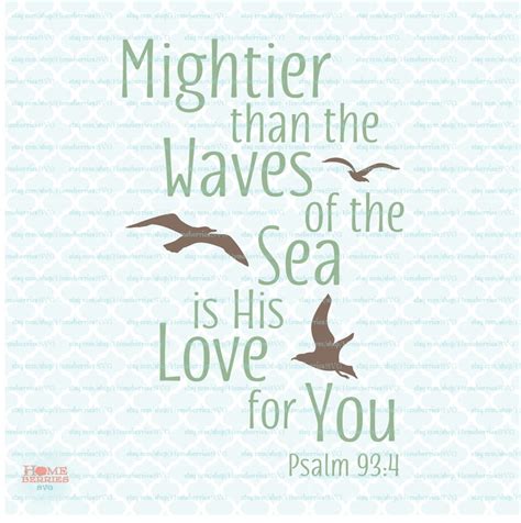 Mightier Than The Waves Of The Sea Is His Love For You Svg Bible Verse