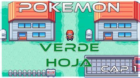 Guia Pok Mon Rojo Fuego Y Verde Hoja Cap Tulo Comenzamos Nuestra