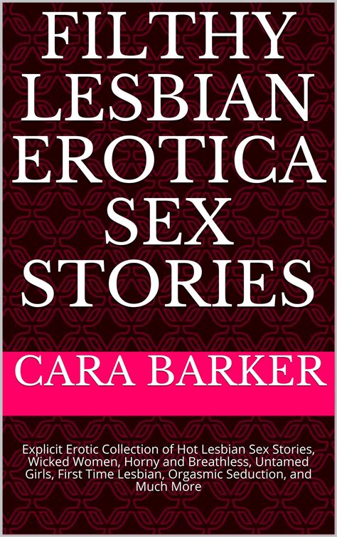 Filthy Lesbian Erotica Sex Stories Explicit Erotic Collection Of Hot Lesbian Short Stories