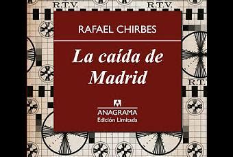 La caída de Madrid Rafael Chirbes Paperblog