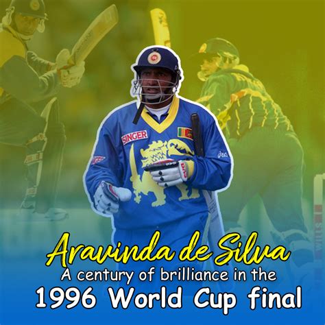 Aravinda de Silva: A century of brilliance in the 1996 World Cup Final ...