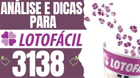 Lotofacil 3138 - ANÁLISE E DICAS PARA LOTOFÁCIL 3138 - YouTube