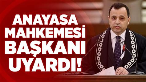 Anayasa Mahkemesi Başkanı Uyardı AYM Başkanı Zühtü Arslan Yerel