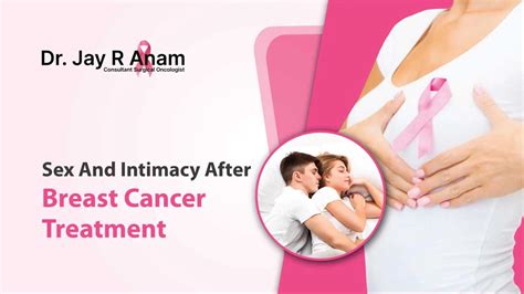 Sex After Breast Cancer Treatment Things You Need To Consider