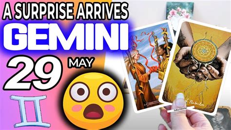 Gemini ♊ A Surprise Arrives 💖 Horoscope For Today May 29 2023 ♊gemini