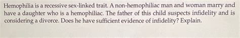 Solved Hemophilia Is A Recessive Sex Linked Trait A Chegg