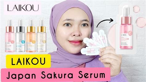 Review Laikou Japan Sakura Serum LAIKOU By Vapinka Makeup YouTube