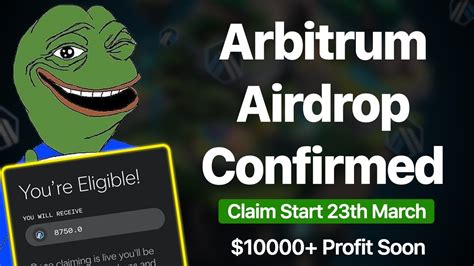 Arbitrum Airdrop Officially Confirmed Frens Check Your Wallet Eligible Or Not 10000 Profit