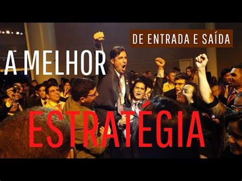 A MELHOR ESTRATÉGIA De Entrada e Saída YouTube