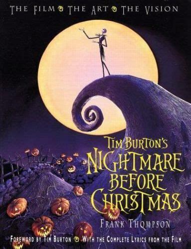 Tim Burton S Nightmare Before Christmas The Film The Art The