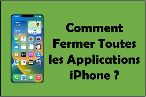 Guide Comment Fermer Toutes Les Applications Iphone