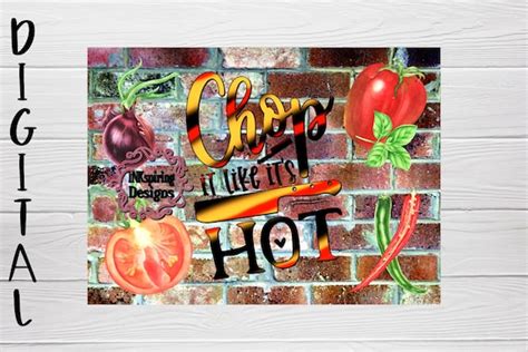 Chop It Like It S Hot Png Cutting Board Sublimation Design Etsy