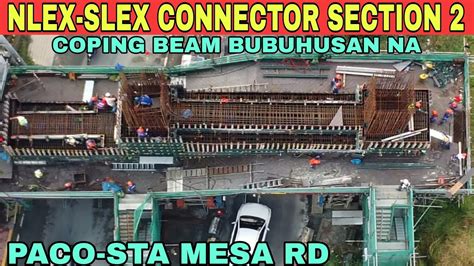 COPING BEAM BUBUHUSAN NA NLEX SLEX CONNECTOR SECTION 2 UPDATE 11 05