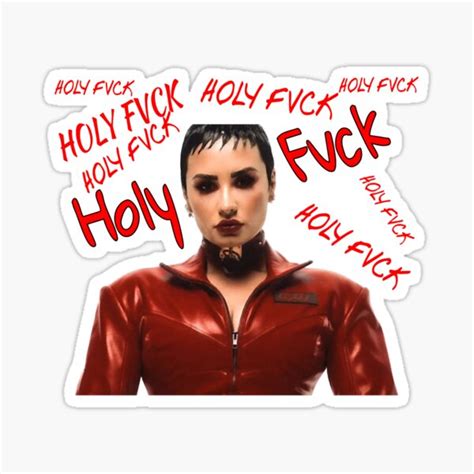 Demi Lovato HOLY FVCK HOLY FUCK Sticker For Sale By Growupgoods Redbubble