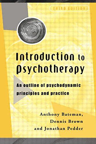 Buy Introduction To Psychotherapy An Outline Of Psychodynamic Principles And Practice Book