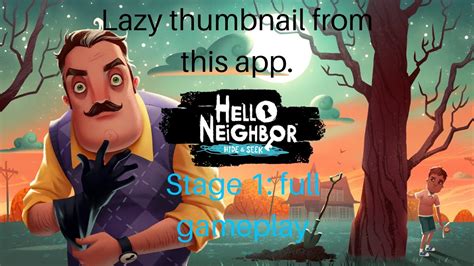 Hello Neighbor Hide And Seek Walkthrough Stage 1 Aylader