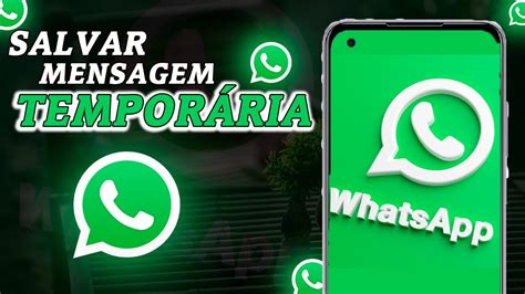 Como Salvar Mensagens Tempor Rias No Whatsapp Youtube