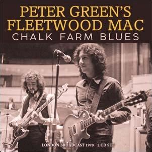 Peter Green s Fleetwood Mac Chalk Farm Blues CD 5194266 タワーレコード