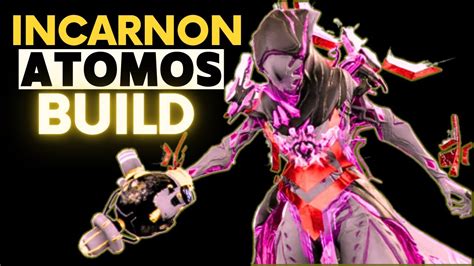 Atomos Incarnon Build Warframe Gameplay YouTube