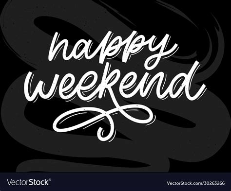 Happy Weekend Hand Lettering Perfect Design Vector Image