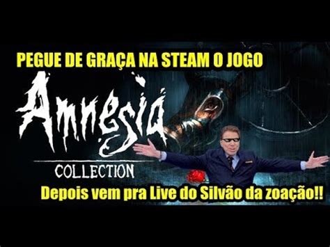 PEGUE GRÁTIS NA STEAM O JOGO AMNÉSIA COLLECTION E VEM PRA LIVE YouTube