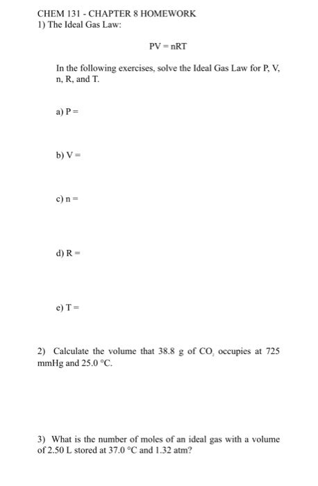 Solved CHEM 131 CHAPTER 8 HOMEWORK 1) The Ideal Gas Law: In | Chegg.com