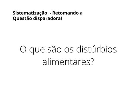 Disturbios Alimentares 5 Ano - Plano de aula - 5o ano - Distúrbios alimentares: conhecendo o que são