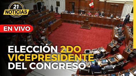 Congreso Elige 2do Vicepresidente De La Mesa Directiva Youtube