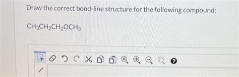 Draw The Correct Bond Line Structure For The Following Compound