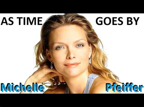 Amazing Michelle Pfeiffer As Time Goes By Frank Sinatra Louis