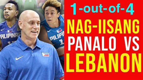 Gilas Pilipinas Only Win Versus Lebanon In Fiba Asia Cup Youtube