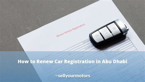 How To Renew Car Registration In Abu Dhabi Sell Your Motors