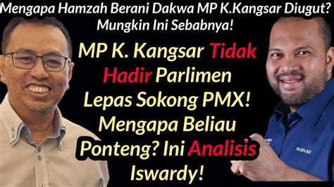 Mengapa Mp Kuala Kangsar Tidak Hadir Parlimen Selepas Sokong Pmx Ini