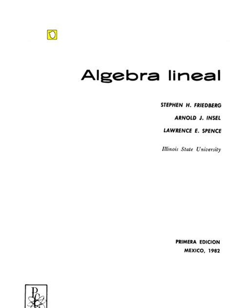 PDF Algebra Lineal 1ra Edición Stephen H Friedberg Arnold J